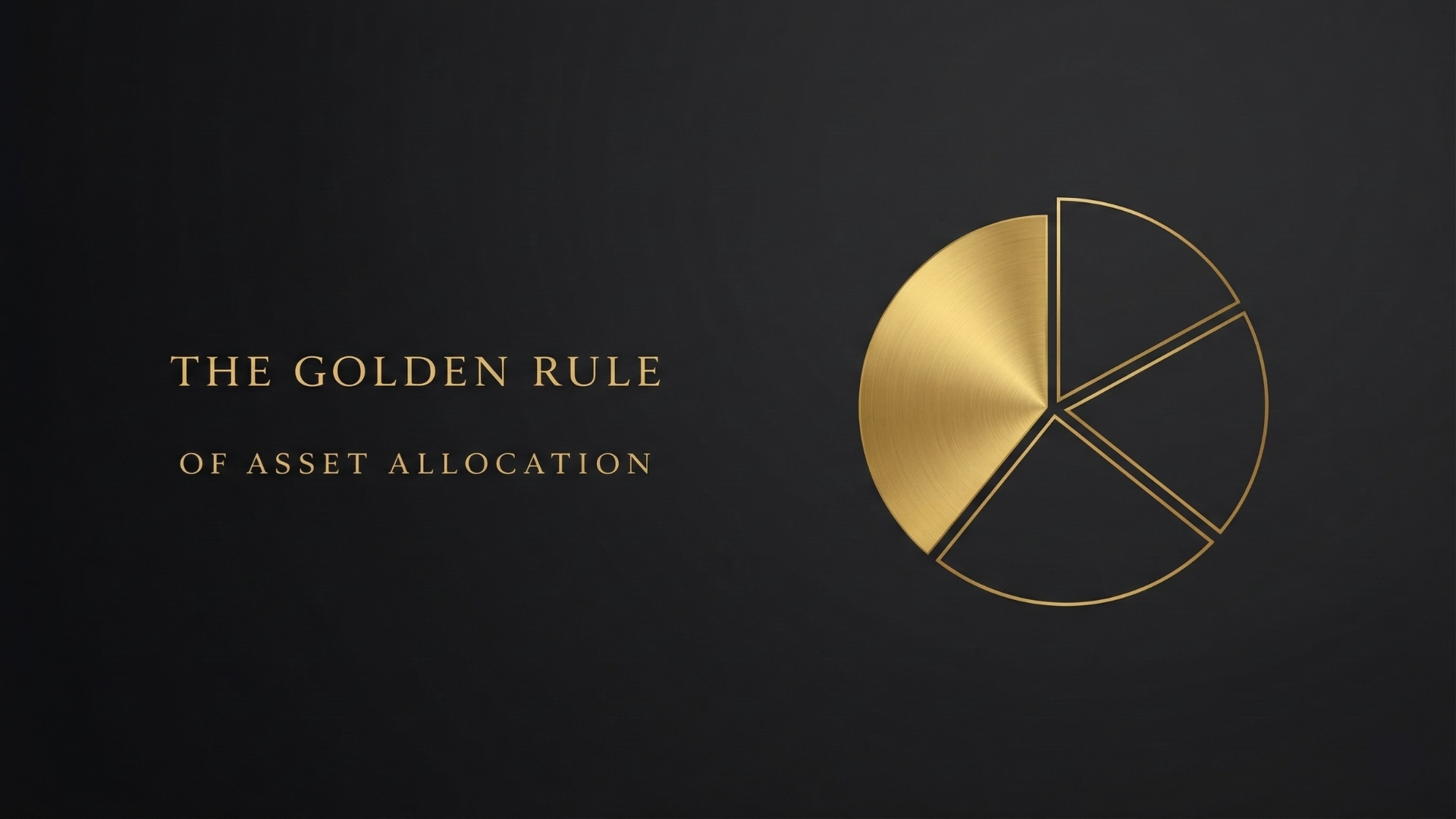 The Golden Rule of Asset Allocation